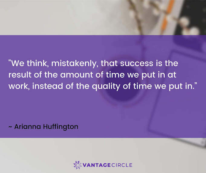 Work life Covid Quotes by Arianna Huffington