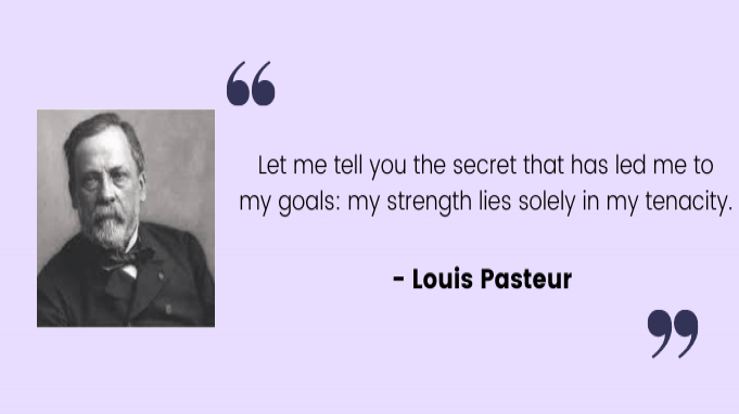 Employee motivation quotes by Louis Pasteur