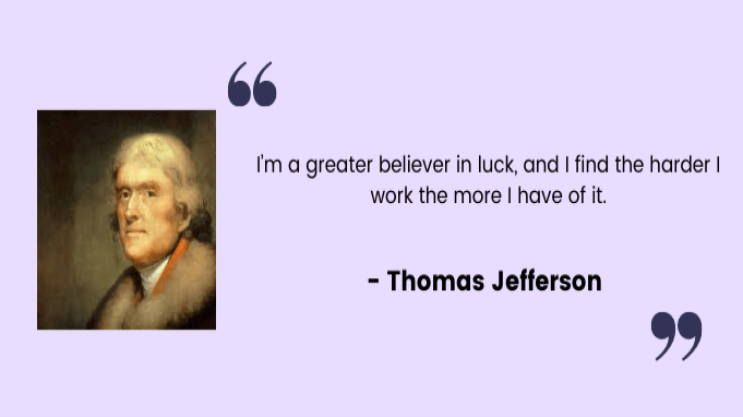Employee motivation quotes by Thomas Jefferson