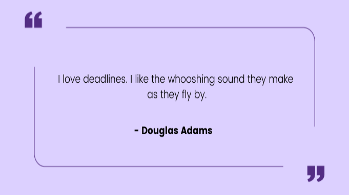 Funny work quotes by Douglas Adams