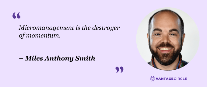 micromanagement-quotes-Miles-Anthony-Smith