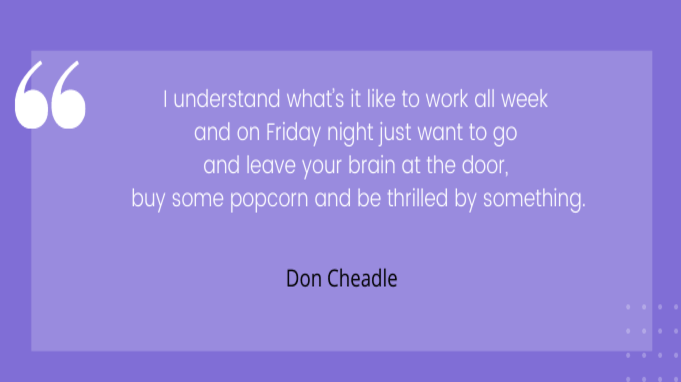 Friday quotes by Don Cheadle