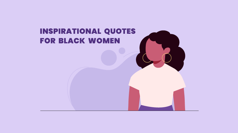 116 Inspirational Quotes For Black Women At Work