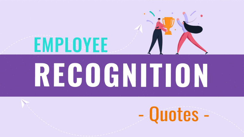 Top 102 Employee Recognition Quotes To Celebrate Their Endeavours