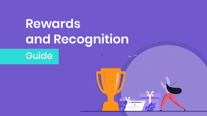 The Ultimate Guide To Employee Rewards and Recognition