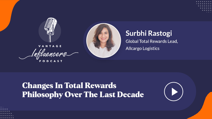 Changes In Total Rewards Philosophy Over The Last Decade
